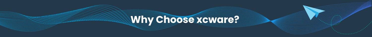 Why Choose xcware?